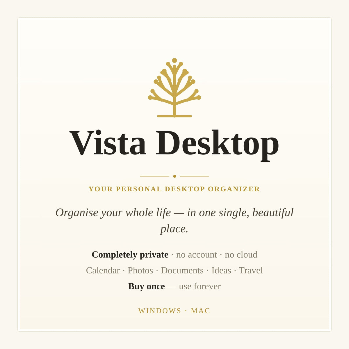 VistaDesktop - Versatile Personal Organizer (No Account, No Cloud)